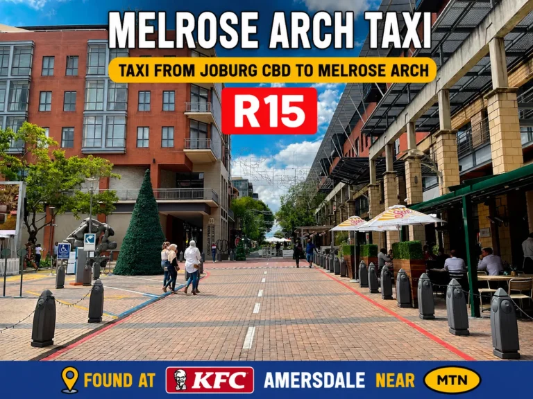 Taxi from Joburg CBD to Melrose Arch for R15 found at KFC Amersdale near MTN taxi rank